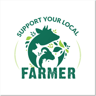 Support Local Farmers Posters and Art